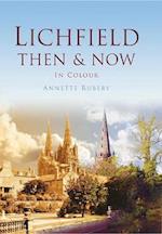 Lichfield Then & Now