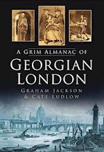 A Grim Almanac of Georgian London
