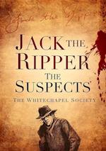Jack the Ripper: The Suspects