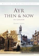 Ayr Then & Now