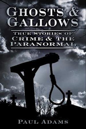 Ghosts and Gallows