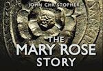 The Mary Rose Story