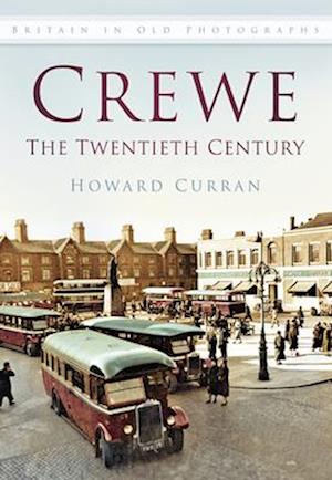 Crewe The Twentieth Century IOP