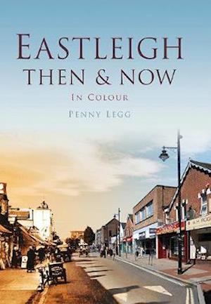 Eastleigh Then & Now