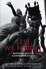Lest We Forget : Remembrance & Commemoration