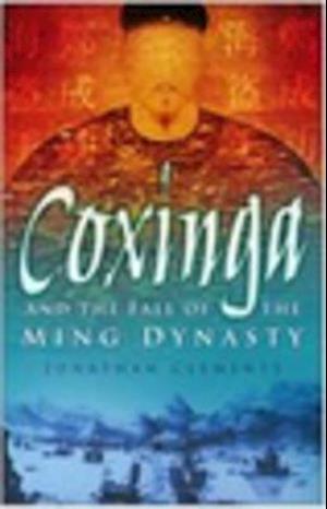 Coxinga and the Fall of the Ming Dynasty