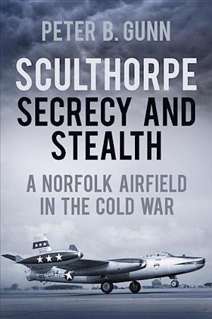 Sculthorpe Secrecy and Stealth