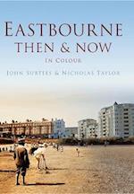 Eastbourne Then & Now