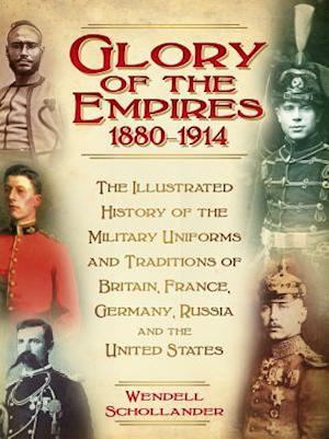 The Glory of the Empires 1880-1914