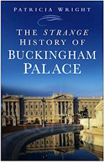 Strange History of Buckingham Palace