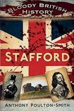 Bloody British History: Stafford