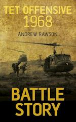 Battle Story: Tet Offensive 1968