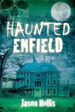 Haunted Enfield