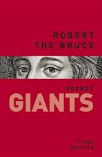 Robert the Bruce: pocket GIANTS
