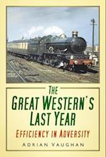 Great Western's Last Year