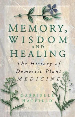 History of Domestic Plant Medicine