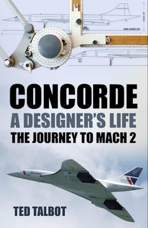 Concorde, A Designer's Life