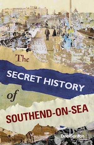 Secret History of Southend