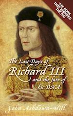 Last Days of Richard III and the fate of his DNA