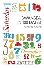 Swansea in 100 Dates