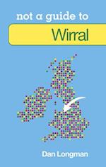 Not a Guide to: Wirral