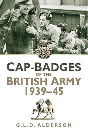 Cap-Badges of the British Army 1939-45