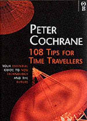 108 Tips For Time Travellers