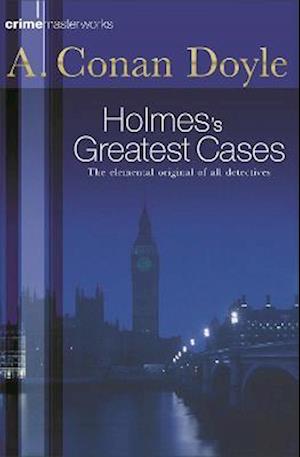 Sherlock Holmes's Greatest Cases