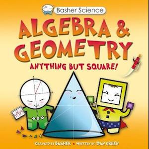 Basher Science: Algebra and Geometry