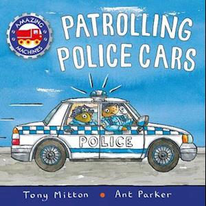 Amazing Machines: Patrolling Police Cars