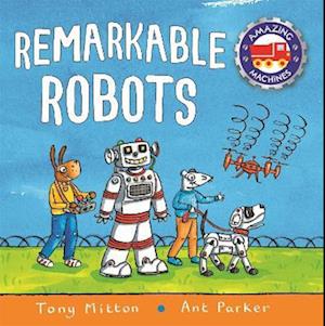Amazing Machines: Remarkable Robots