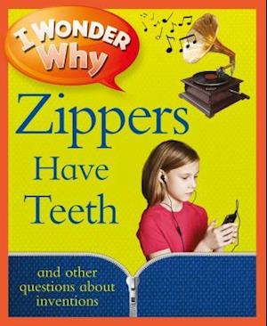 I Wonder Why Zippers Have Teeth