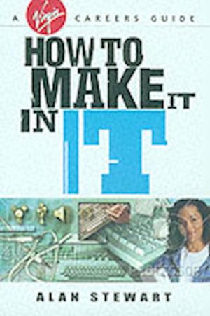 How to Make it in IT