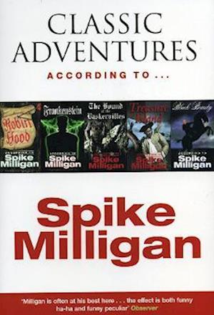 Classic Adventures According to Spike Milligan