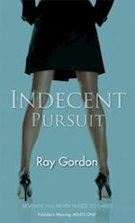 Indecent Pursuit
