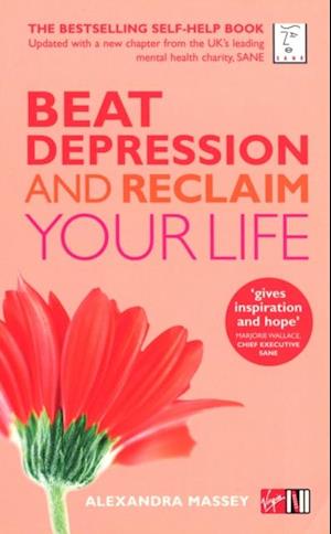 Beat Depression and Reclaim Your Life