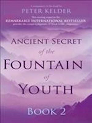 Ancient Secret of the Fountain of Youth Book 2