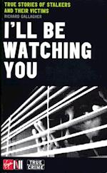 I'll Be Watching You