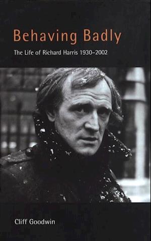 Behaving Badly: Richard Harris