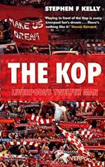 The Kop: Liverpool''s Twelfth Man