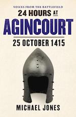 24 Hours at Agincourt