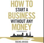 How To Start a Business without Any Money