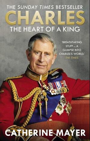 Charles: The Heart of a King