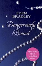 Dangerously Bound