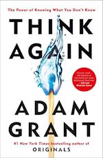 Think Again: The Power of Knowing What You Don't Know (PB) - C-format