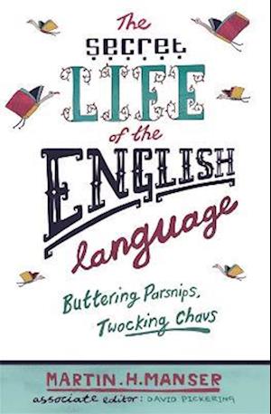 The Secret Life of the English Language