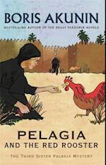 Pelagia And The Red Rooster