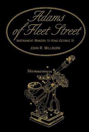 Adams of Fleet Street, Instrument Makers to King George III