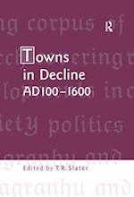 Towns in Decline, AD100–1600