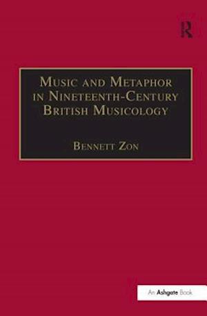 Music and Metaphor in Nineteenth-Century British Musicology